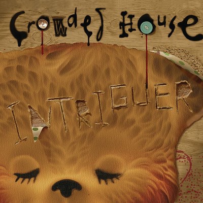 Crowded House/Intriguer@Import-Gbr